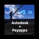 Autodesk signs definitive agreement to acquire Payapps for global payment and compliance management Autodesk signs definitive agreement to acquire Payapps for global payment and compliance management